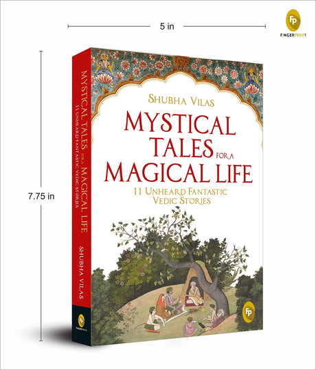 Mystical Tales For A Magical Life: 11 Unheard Fantastic Vedic Stories By Shubha Vilas - An Engaging Collection Of Mystic Tales | Vedic Stories [Paperback] Shubha Vilas - Retail Maharaj