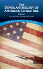The Dover Anthology of American Literature, Volume I - Retail Maharaj