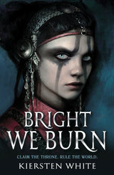 Bright We Burn (The Conqueror’s Trilogy) (The Conqueror’s Trilogy, 3) - Retail Maharaj