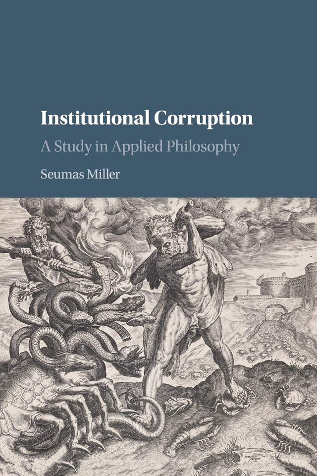 Institutional Corruption: A Study in Applied Philosophy - Retail Maharaj