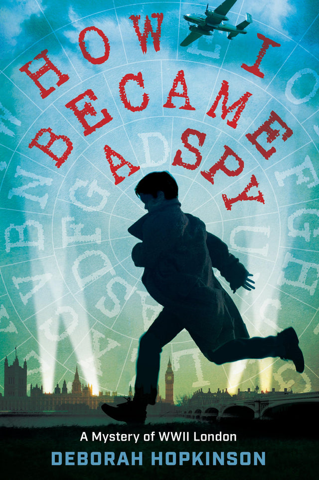 How I Became a Spy: A Mystery of WWII London - Retail Maharaj