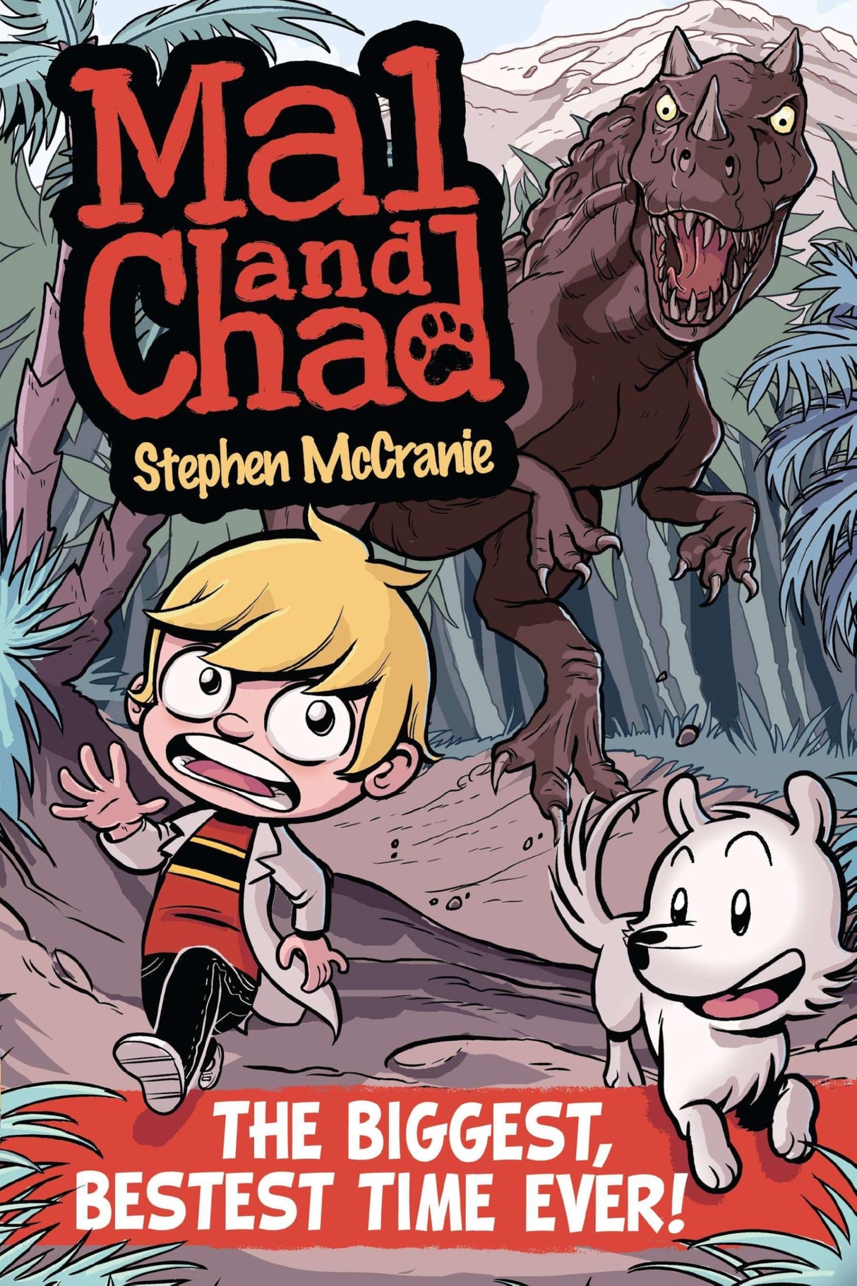 Mal and Chad: The Biggest, Bestest Time Ever!: 1 - Retail Maharaj