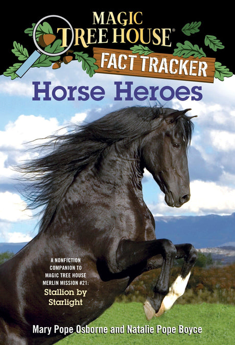 Horse Heroes: A Nonfiction Companion to Magic Tree House Merlin Mission #21: Stallion by Starlight - Retail Maharaj