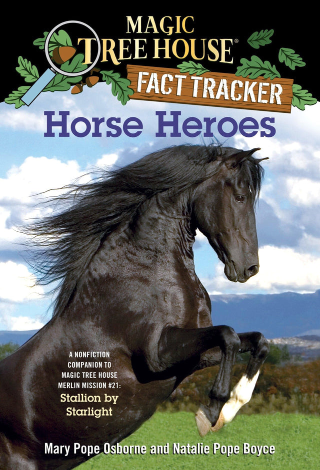 Horse Heroes: A Nonfiction Companion to Magic Tree House Merlin Mission #21: Stallion by Starlight - Retail Maharaj