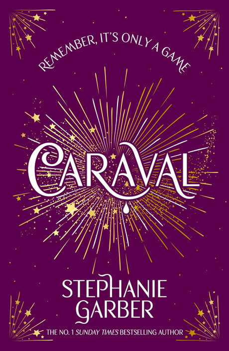 Caraval: Enter the magical and mesmerising world of Caraval with the first book in the global bestselling series - Retail Maharaj