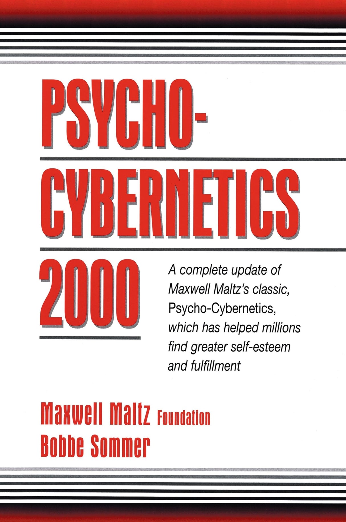 Psycho-Cybernetics 2000: A Complete Update of Maxwell Maltz's Classic, Psycho-Cybernetics, Which Has Helped Millions Find Greater Self-Esteem and Fulfillment (The Psycho-Cybernetics Series) - Retail Maharaj