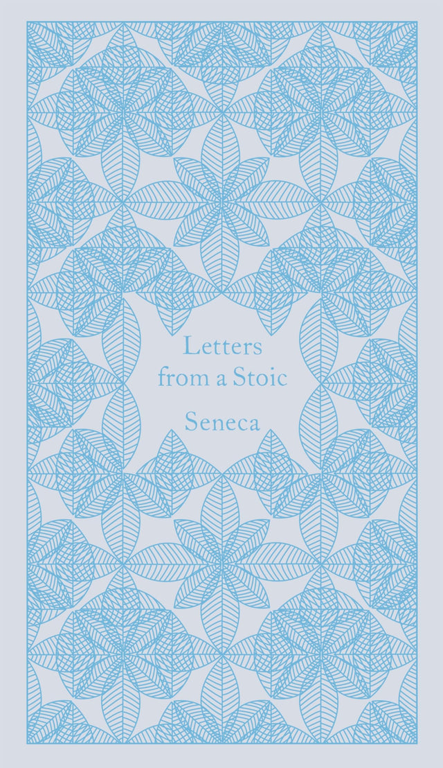 Letters from a Stoic: Epistulae Morales Ad Lucilium - Retail Maharaj