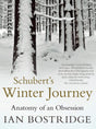 Schubert's Winter Journey: Anatomy of an Obsession - Retail Maharaj