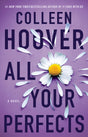 All Your Perfects: A Novel: Volume 4 (Hopeless) - Retail Maharaj