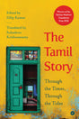 The Tamil Story: Through the Times, Through the Tides - Retail Maharaj