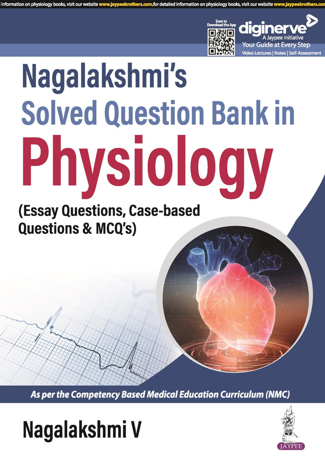 NAGALAKSHMI'S SOLVED QUESTION BANK IN PHYSIOLOGY (ESSAY QUESTIONS, CASE-BASED QUESTIONS & MCQS) - Retail Maharaj