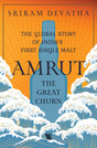Amrut—the Great Churn: The Global Story of India’s First Single Malt - Retail Maharaj