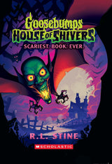 Goosebumps House of Shivers #1: Scariest. Book. Ever. - Retail Maharaj