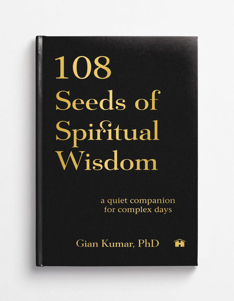 108 Seeds of Spiritual Wisdom: A Quiet Companion for Complex Days - Retail Maharaj