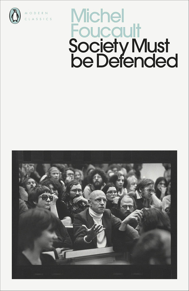 Society Must Be Defended: Lectures at the Collège de France, 1975-76 - Retail Maharaj