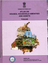 Census Of India 2011 - PUNJAB - Atlas On Houses , Household , Amenities & Assets - Punjab (HardCover)