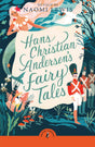 Hans Christian Andersen's Fairy Tales: Retold by Naomi Lewis - Retail Maharaj