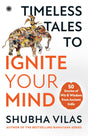 Timeless Tales to Ignite Your Mind - Retail Maharaj