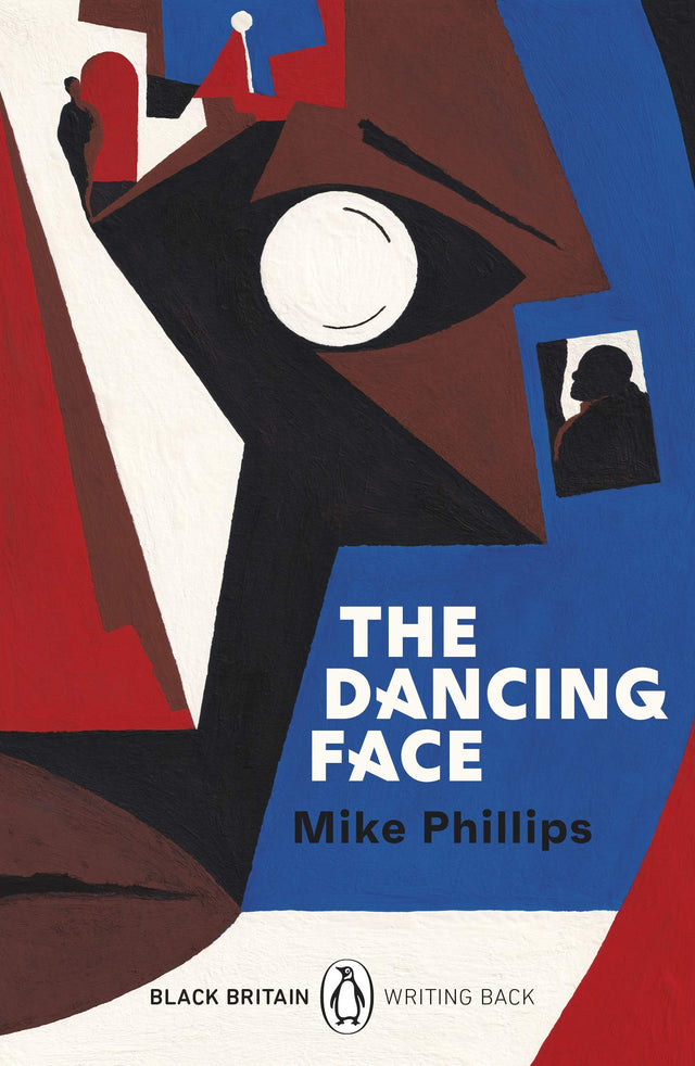 The Dancing Face: A collection of rediscovered works celebrating Black Britain curated by Booker Prize-winner Bernardine Evaristo (Black Britain: Writing Back) - Retail Maharaj