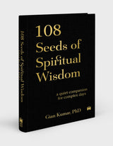 108 Seeds of Spiritual Wisdom: A Quiet Companion for Complex Days - Retail Maharaj