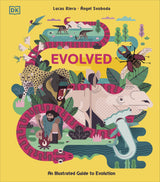 Evolved: An Illustrated Guide to Evolution - Retail Maharaj