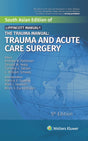 THE TRAUMA MANUAL TRAUMA AND ACUTE CARE SURGERY 5ED (SAE) (PB 2020) - Retail Maharaj