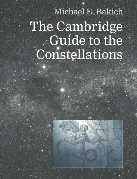 The Cambridge Guide to the Constellations - Retail Maharaj