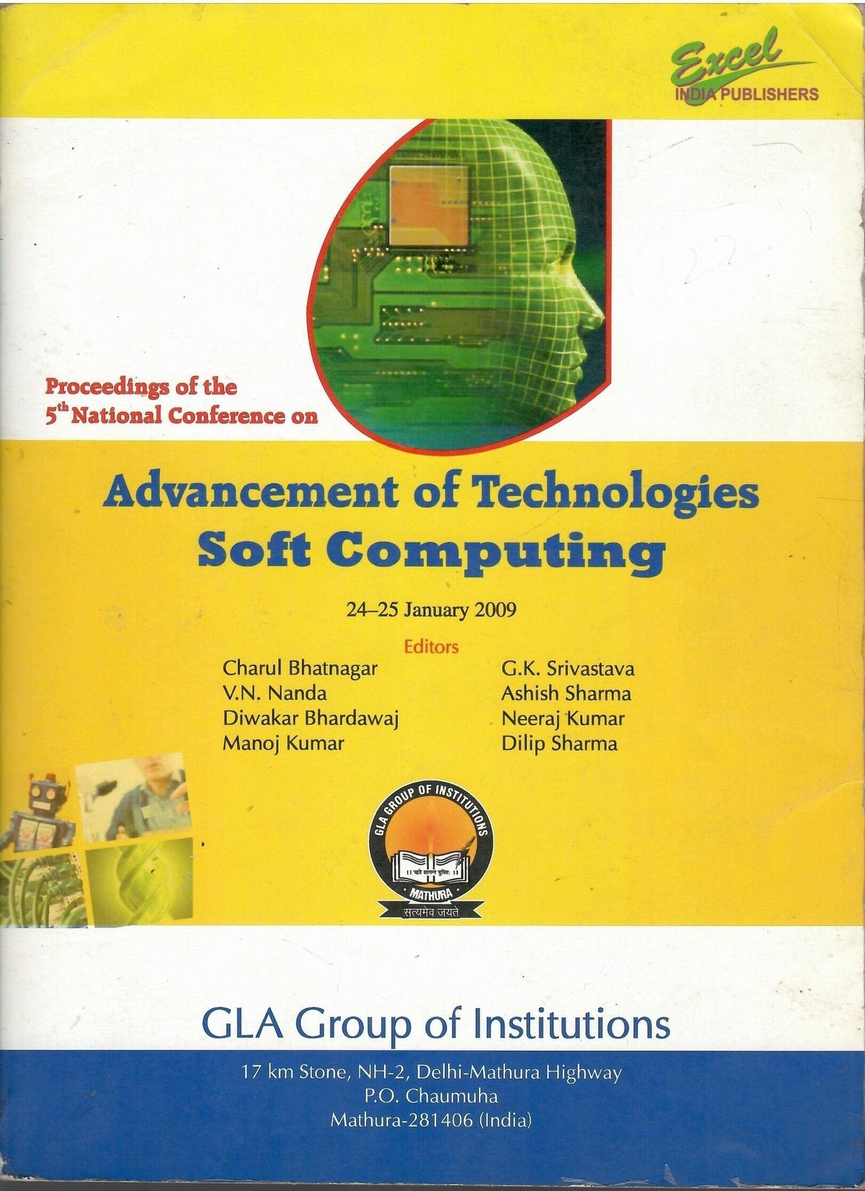 Proceedings Of The 5th National Conferece On Advancement Of Technologies Soft Computing 24-25 January 2009