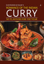 ROMANCE OF THE INDIAN CURRY: 365 FLAVOURS FOR THE YEAR - Retail Maharaj