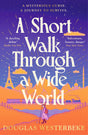 A Short Walk Through a Wide World: The spellbinding fantasy adventure - Retail Maharaj
