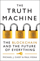 The Truth Machine: The Blockchain and the Future of Everything - Retail Maharaj