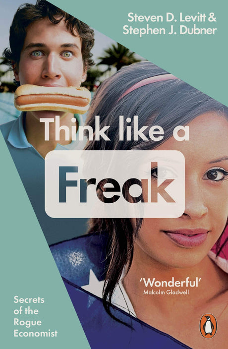 Think Like a Freak: Secrets of the Rogue Economist - Retail Maharaj