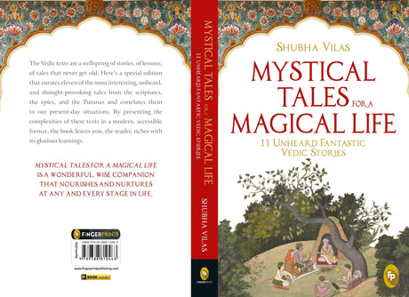 Mystical Tales For A Magical Life: 11 Unheard Fantastic Vedic Stories By Shubha Vilas - An Engaging Collection Of Mystic Tales | Vedic Stories [Paperback] Shubha Vilas - Retail Maharaj