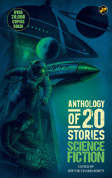 Anthology of 20 Stories Science Fiction | Bestselling Collection | 10th Anniversary Edition | Edited by Souvik Chakraborty - Retail Maharaj