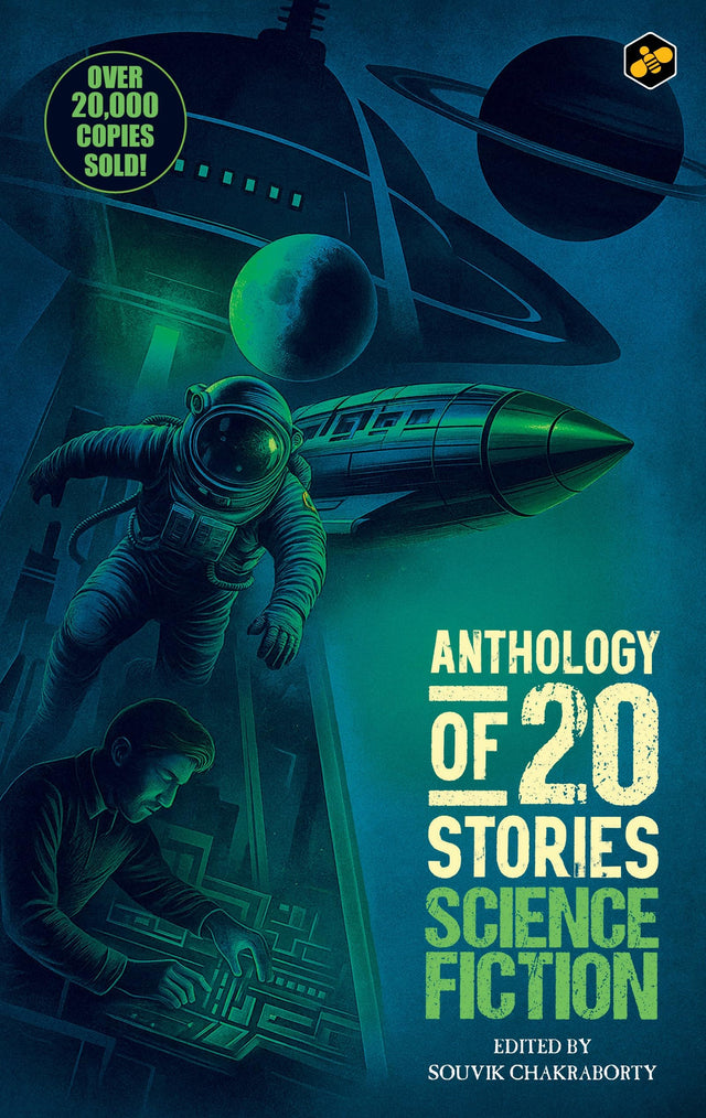 Anthology of 20 Stories Science Fiction | Bestselling Collection | 10th Anniversary Edition | Edited by Souvik Chakraborty - Retail Maharaj