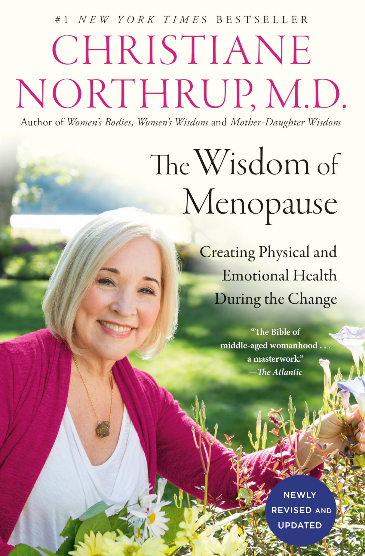 The Wisdom of Menopause (4th Edition): Creating Physical and Emotional Health During the Change - Retail Maharaj
