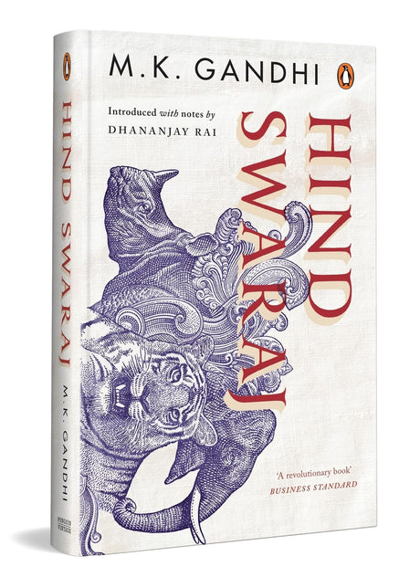 Hind Swaraj: A Revolutionary Book That Shook The Foundation of The British Imperialism - Retail Maharaj