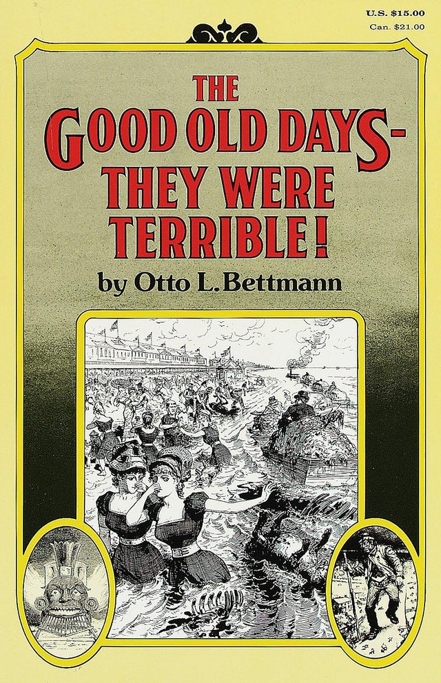 The Good Old Days--They Were Terrible! - Retail Maharaj