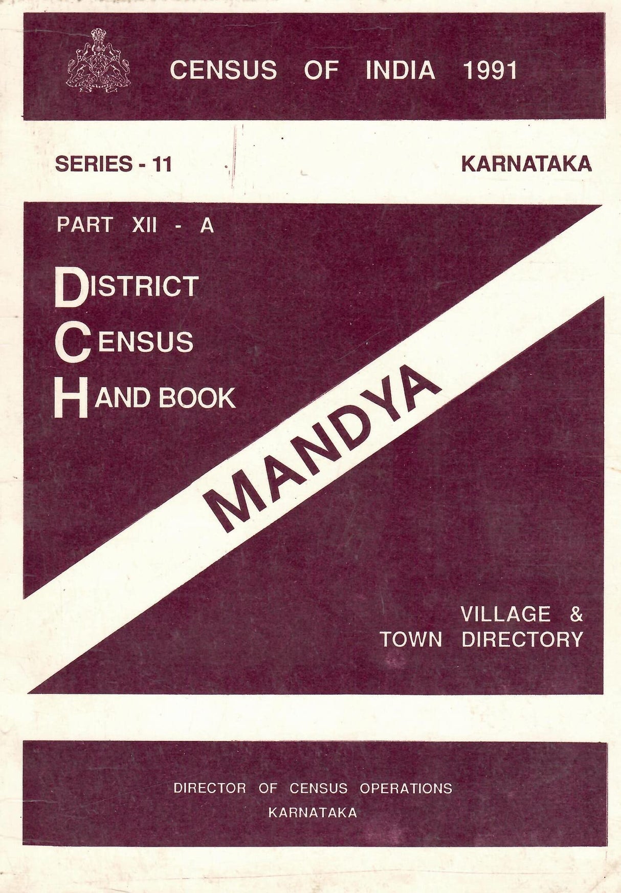Census of India 1991 - Karnataka - District Census Handbook - Mandya - Part XII - A (Village & Town Directory) [Paperback] Govt. of Indai