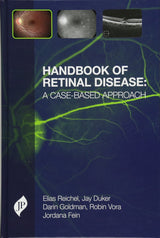 Handbook of Retinal Disease: A Case-based Approach - Retail Maharaj