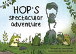 HOP'S SPECTACULAR ADVENTURE - Retail Maharaj