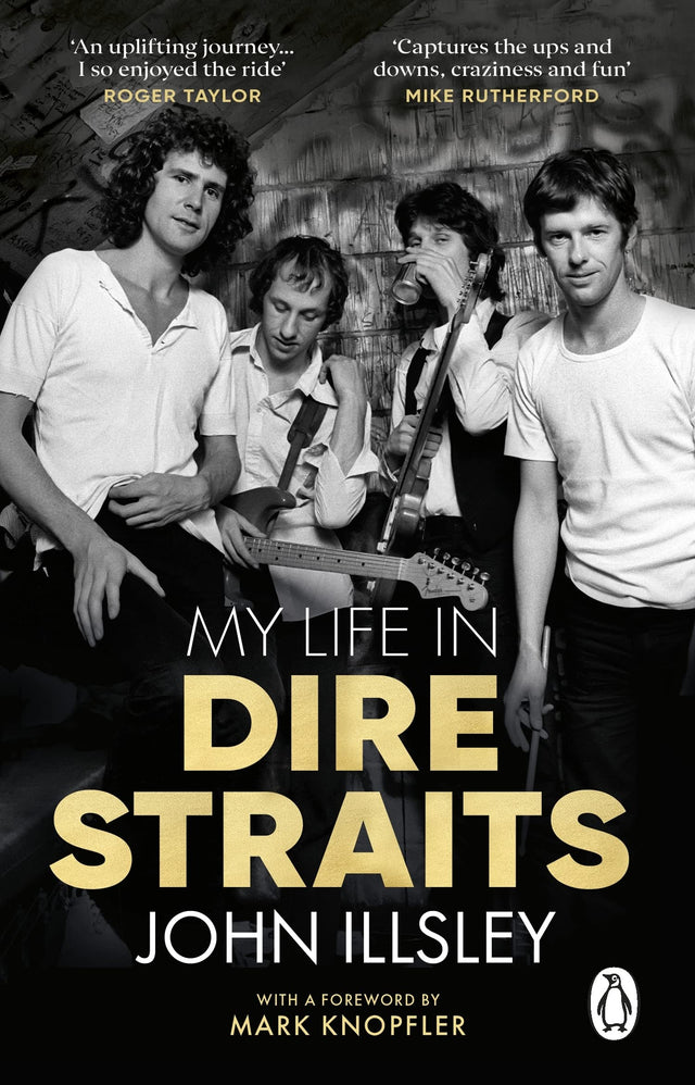 My Life in Dire Straits: The Inside Story of One of the Biggest Bands in Rock History - Retail Maharaj