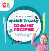 Quick and Easy Toddler Recipes - Retail Maharaj