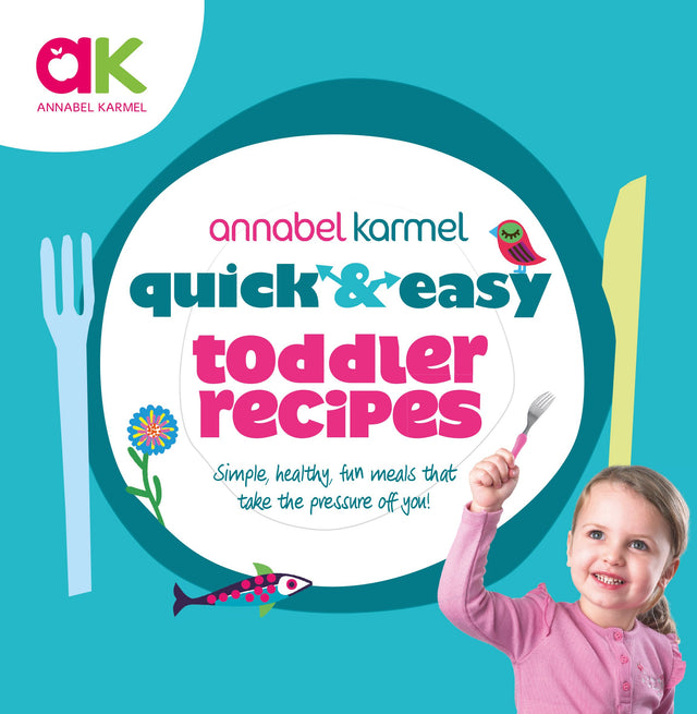Quick and Easy Toddler Recipes - Retail Maharaj