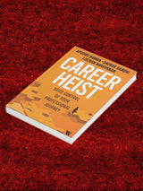 Career Heist: Seize Control of Your Professional Journey - Retail Maharaj