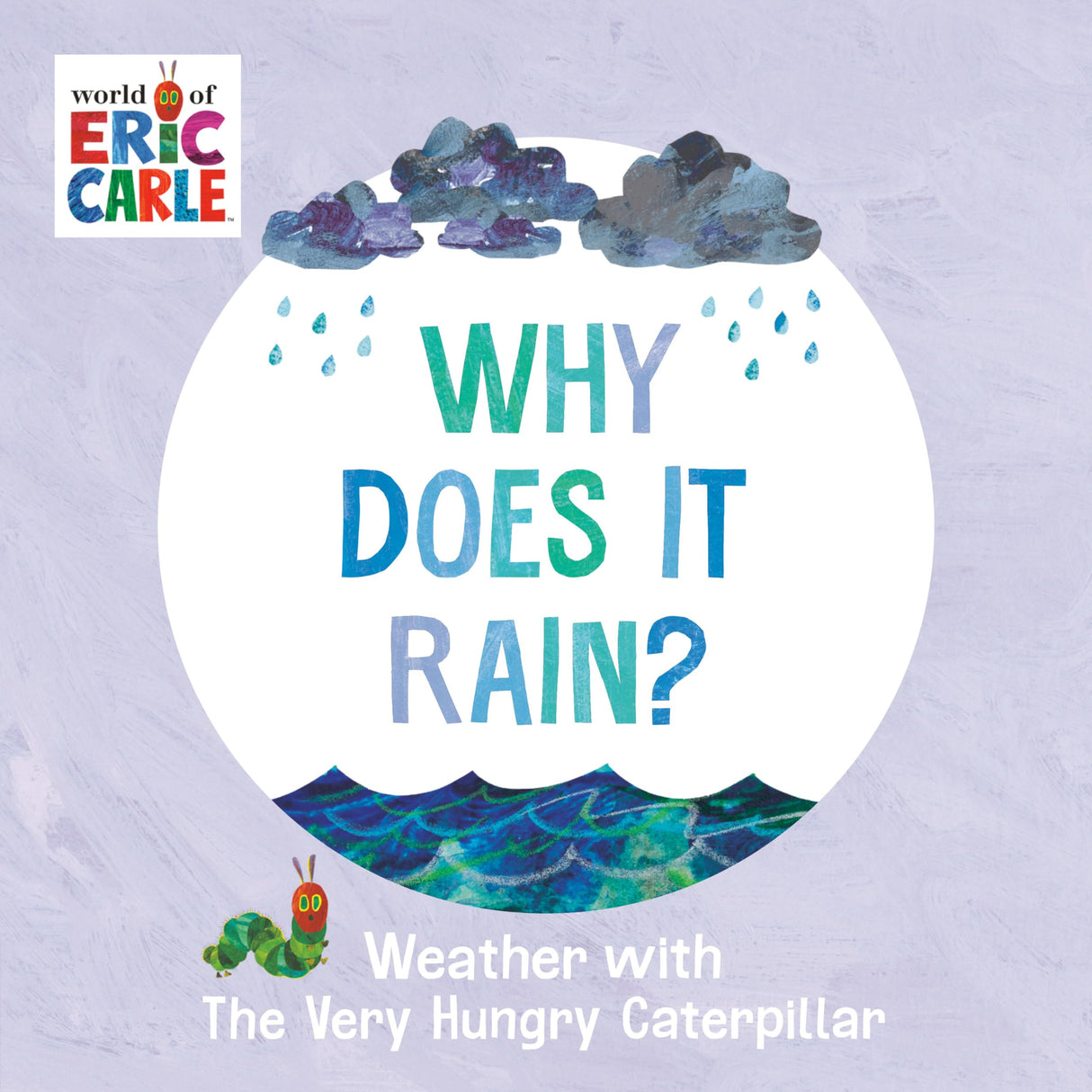 Why Does It Rain?: Weather with The Very Hungry Caterpillar - Retail Maharaj