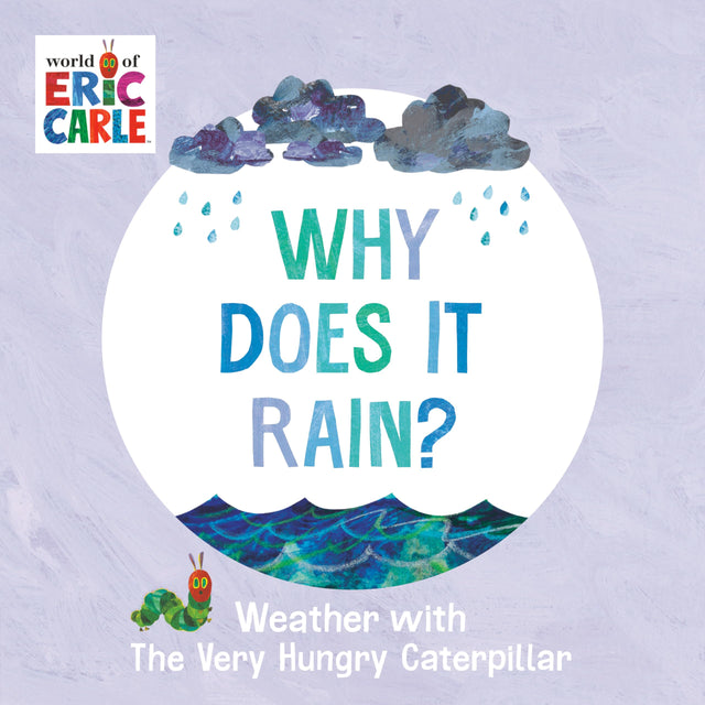 Why Does It Rain?: Weather with The Very Hungry Caterpillar - Retail Maharaj