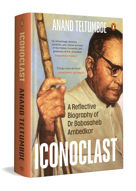 Iconoclast: A Reflective Biography of Dr Babasaheb Ambedkar - Retail Maharaj
