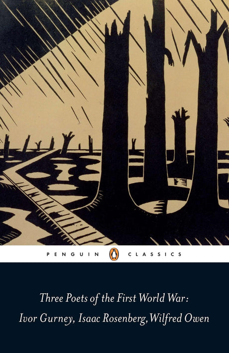 Three Poets of the First World War (Penguin Classics) - Retail Maharaj