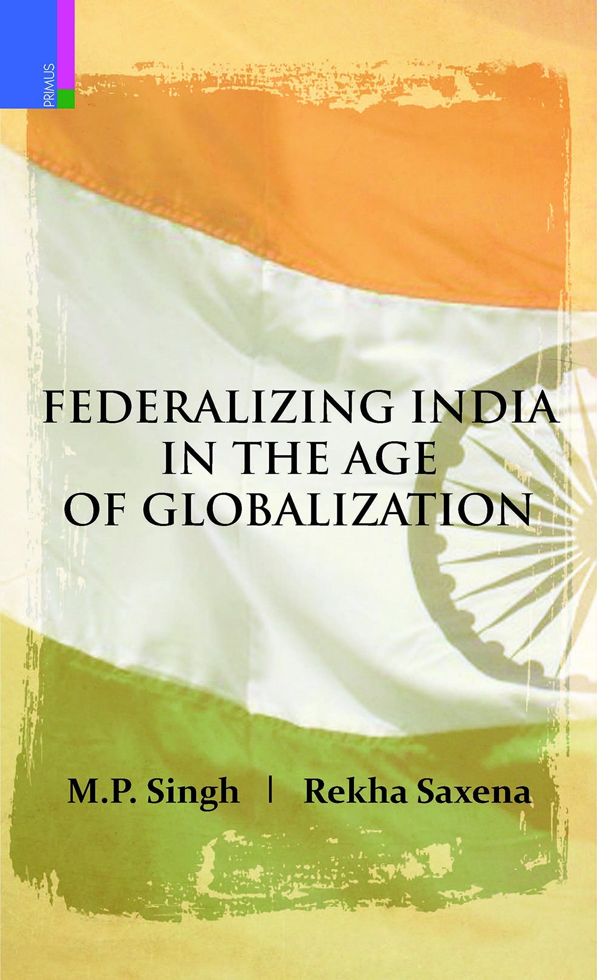 Federalizing India in the Age of Globalization - Retail Maharaj